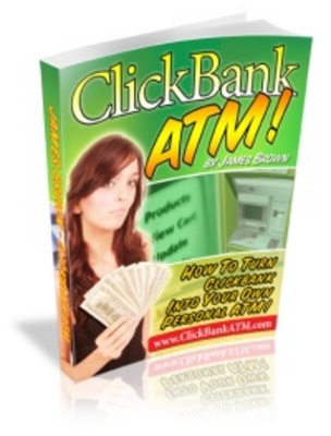 Product picture Clickbank ATM - Make Money Now!